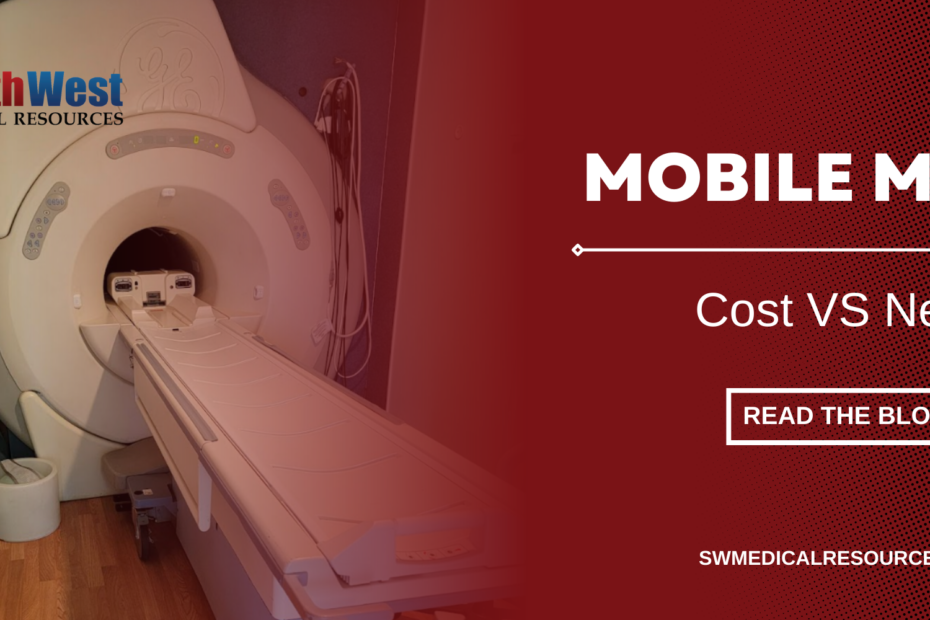 Mobile MRI Cost vs Need